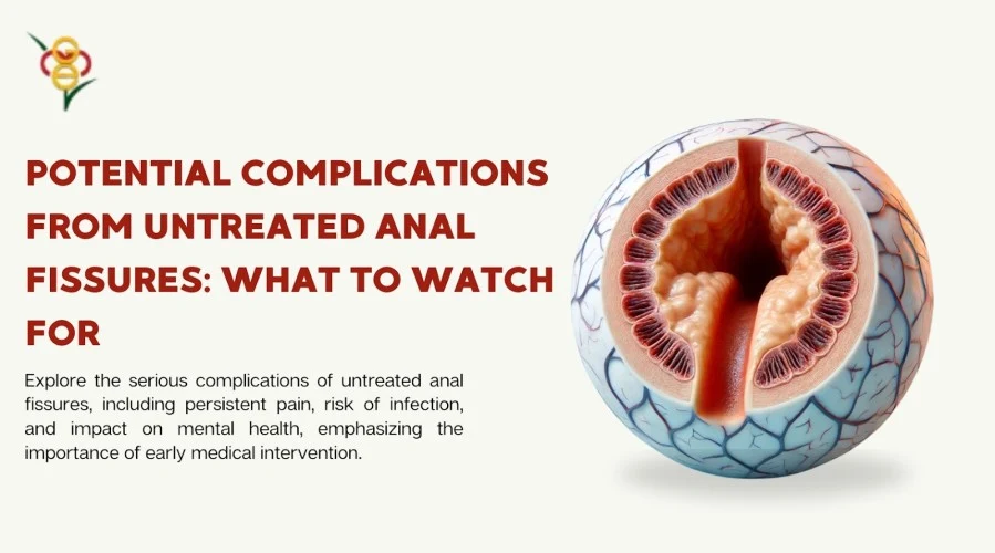 What Complications Can Arise from Untreated Fissures